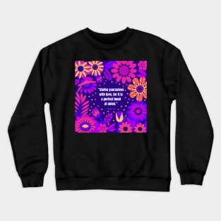 Love Quote from Colossians 3:14 Crewneck Sweatshirt